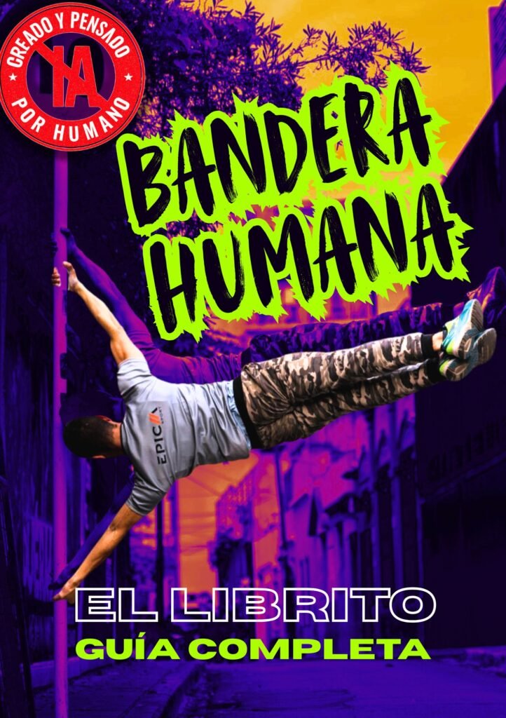 El Librito de la Bandera Humana – Guia completa para aprender la bandera